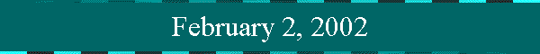 February 2, 2002