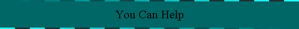 You Can Help