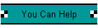 You Can Help