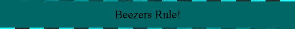 Beezers Rule!